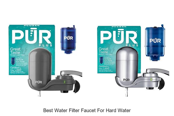 Best Water Filter Faucet For Hard Water That Changes Everything