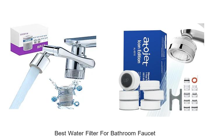 Best Water Filter For Bathroom Faucet That Will Amaze You
