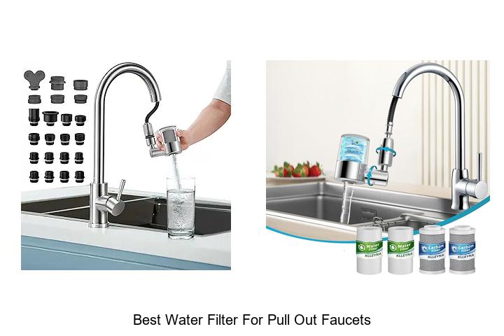 Best Water Filter For Pull Out Faucets That Will Amaze You